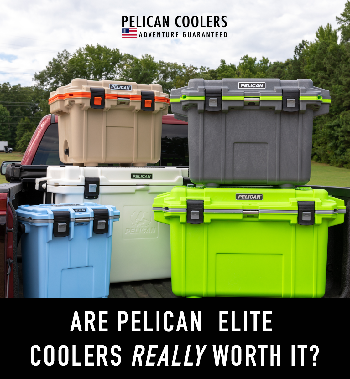 Are Pelican Elite Coolers Really Worth It?