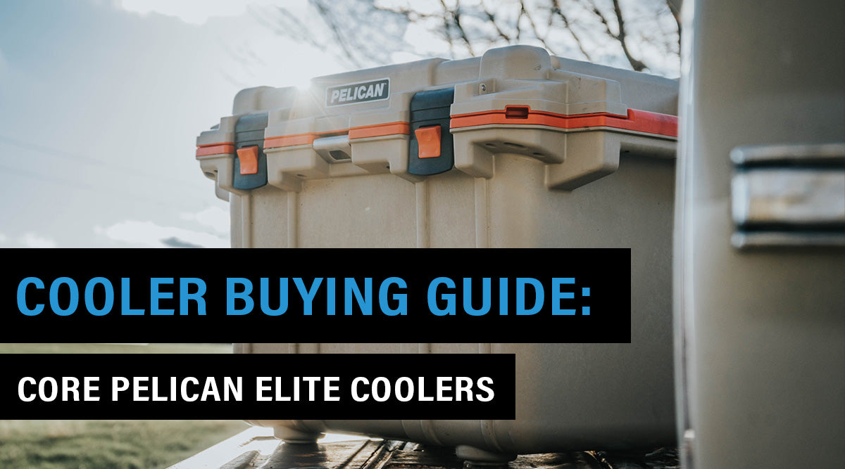 Cooler Buying Guide: Core Pelican Elite Coolers
