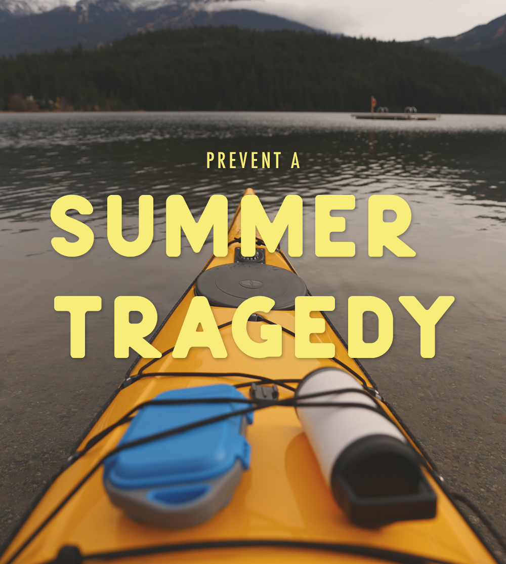 Prevent a Summer Tragedy